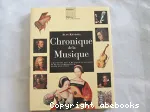 Chronique de la musique : L'histoire de la musique classique et de ses compositeurs année par année vignette
