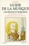 Guide de la musique ancienne et baroque : dictionnaire à l'usage des discophiles vignette