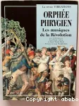 Orphée phrygien : les musiques de la révolution vignette