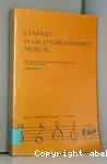 L'enfant et son environnement musical : étude expérimentale des mécanismes psychologiques d'assimilation musicale vignette