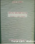 Jeux musicaux : essai sur l'invention musicale : volume 1: jeux vocaux vignette