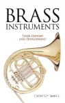 Brass instruments : their history and development vignette