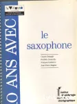 10 ans avec le saxophone vignette