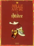 Mille ans de théâtre vignette