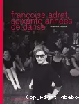 Françoise Adret, soixante années de danse vignette