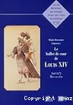 Le ballet de cour de Louis XIV : 1643-1672, Mises en scène vignette