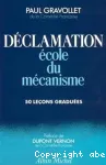 Déclamation : école du mécanisme : 50 leçons graduées vignette