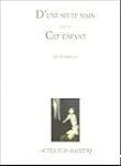D'une seule main ; Cet enfant vignette