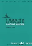 9 rendez-vous en compagnie de Caroline Marcadé vignette