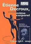 Étienne Decroux, mime corporel : textes, études et témoignages vignette