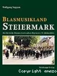 Blasmusikland Steiermark : Der Steirische Blasmusikverband am Beginn des 21. Jahrhunderts vignette