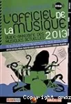 L'officiel de la musique 2013 : Guide-annuaire des musiques actuelles vignette