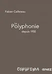 La Polyphonie depuis 1950 : Parcours à travers la musique contemporaine vignette