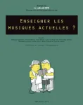 Enseigner les musique actuelles ? vignette
