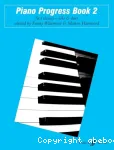 Piano Progress Book 2 : First classics - solo and duet vignette