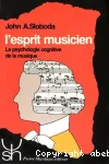L'esprit musicien : La psychologie cognitive de la musique vignette