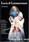 Lucia di Lammermoor : drame tragique en parties (et trois actes) vignette