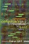 Composers on composing for band : volume two vignette