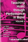 Teaching Music through performance in Band : Volume 6 vignette