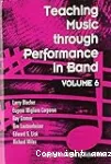 Teaching Music through performance in Band : Volume 6 vignette