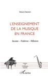 L'enseignement de la musique en France : Situation - Problèmes - Réflexions vignette