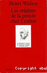 Les origines de la pensée chez l'enfant : Le développement intellectuel de l'enfant met en évidence les coordonnées essentielles de l'évolution mentale. vignette