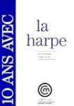 10 ans avec la harpe : catalogue raisonné vignette