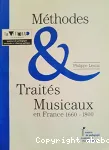 Méthodes et traités musicaux en France (1660-1800) : Réflexions sur l'écriture de la pédagogie musicale, suivies de catalogues, de repères biographiques et bibliographies vignette