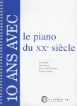 10 ans avec le piano du XXe siècle vignette