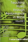 Teaching Music through performance in Band : Volume 5 vignette