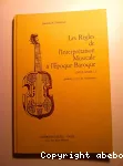 Les règles de l'Interprétation Musicale à l'Epoque Baroque (XVIIe-XVIIIe s.) : générales à tous les instruments vignette