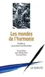 Les mondes de l'harmonie : Enquête sur une pratique musicale amateur vignette