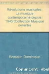 Révolutions musicales : La musique contemporaine depuis 1945 vignette