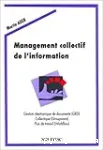 Management collectif de l'information : Gestion électronique des documents (GED), Collectique (Groupware), Flux de travail (Workflow) vignette