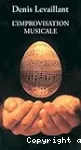 L'improvisation musicale : essai sur la puissance du jeu vignette