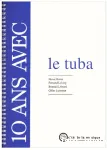 10 ans avec le tuba : catalogue raisonné vignette