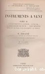 Instruments à vent : tome II : Anches métalliques et membraneuses - Tuyaux à anche et à bouche - Orgue - Instruments à embouchure de cor vignette