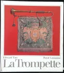 La trompette : Son histoire de l'Antiquité à nos jours vignette