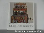 L'Orgue de Barbarie : et autres instruments mécaniques vignette