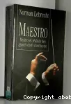 Maestro : Mythes et réalités des grands chefs d'orchestre vignette