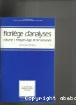 Florilège d'analyses : volume I - moyen-âge et renaissance vignette