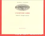 L'écriture libre : volume II : exemples musicaux vignette
