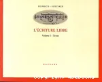 L'écriture libre : volume I : textes vignette