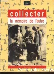 Collecter : La mémoire de l'autre vignette