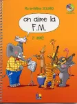 On aime la F.M. : 2e année vignette