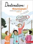 Destination : musique ! : vol. 1 vignette