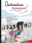 Destination : musique ! : vol. 2 vignette