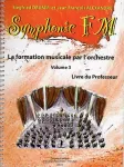 Symphonic FM : La formation musicale par l'orchestre : Volume 3 : livre du professeur vignette