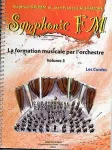 Symphonic FM : La formation musicale par l'orchestre : Volume 3 : Les cordes vignette