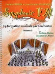Symphonic FM : La formation musicale par l'orchestre : Volume 3 : guitare, harpe, accordéon, piano vignette